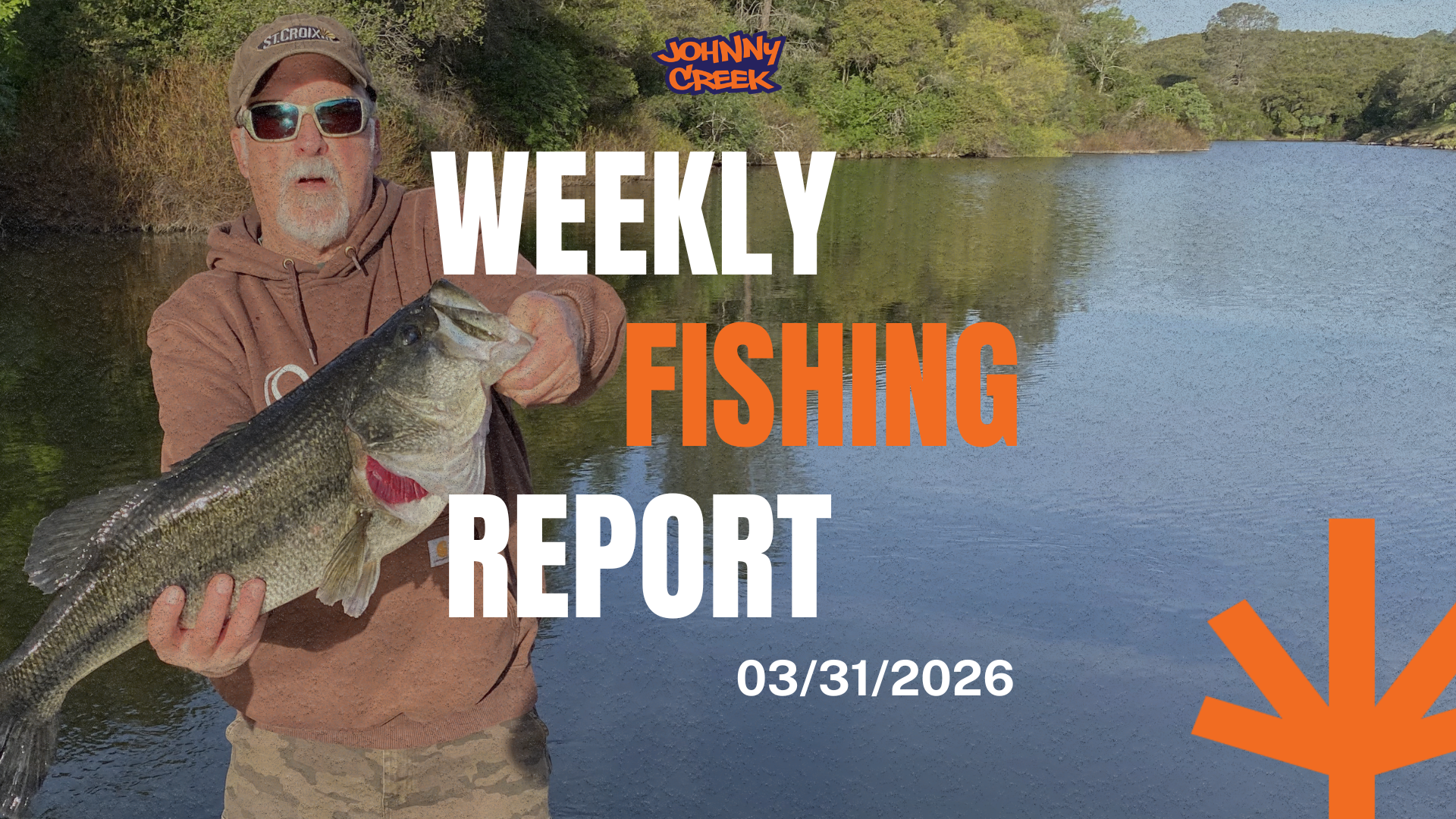 🎣 Johnny Creek Baits Weekly Motherlode Fishing Report: March 30, 2026